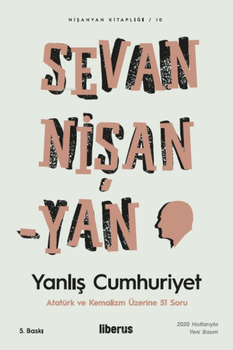 Yanlış Cumhuriyet | Sevan Nişanyan | Liberus Yayınları