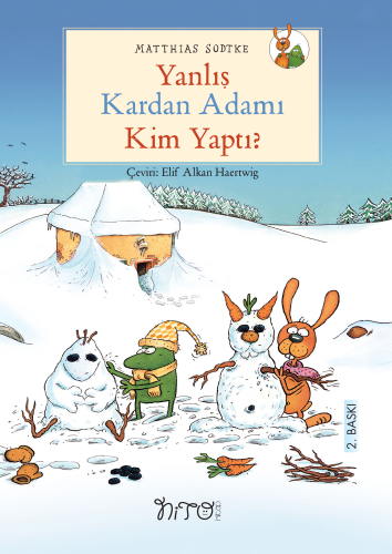 Yanlış Kardan Adamı Kim Yaptı? | Matthias Sodtke | Nito Kitap