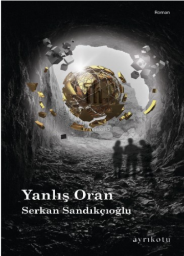 Yanlış Oran | Serkan Sandıkçıoğlu | Ayrıkotu Yayınları