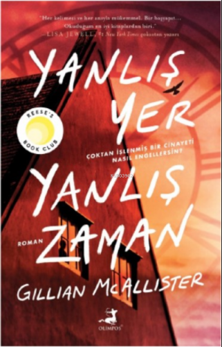 Yanlış Yer Yanlış Zaman | Gillian Mcallister | Olimpos Yayınları