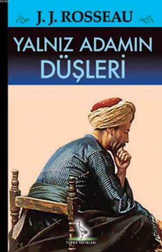 Yanlız Adamın Düşleri | Jean Jacques Rousseau | Turna Yayıncılık