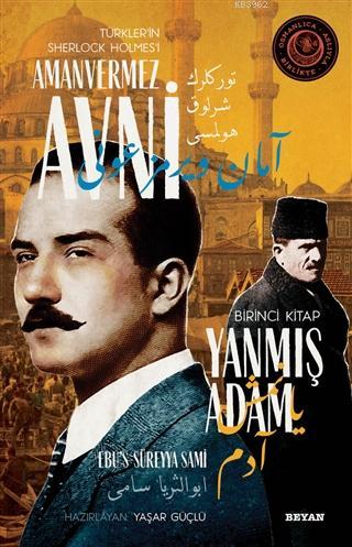 Yanmış Adam - Türkler'in Sherlock Holmes'i Amanvermez Avni 1; Bir Osma