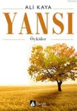 Yansı; Öyküler | Ali Kaya | Karina Kitap