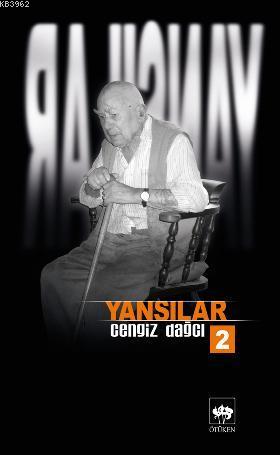 Yansılar 2 | Cengiz Dağcı | Ötüken Neşriyat