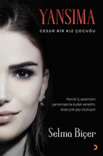 Yansıma Cesur Bir Kız Çocuğu | Selma Biçer | Cinius Yayınları