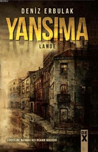 Yansıma; Lande | Deniz Erbulak | Dex Kitap