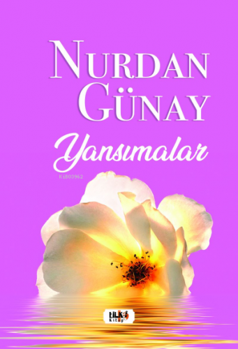 Yansımalar | Nurdan Günay | Tilki Kitap