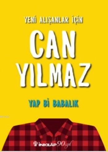 Yap Bi Babalık; Yeni Alışanlar İçin | Can Yılmaz | İnkılâp Kitabevi