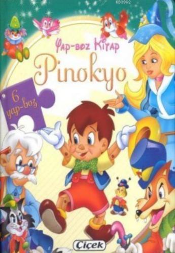 Yap-Boz Kitap Pinokyo | Kolektif | Çiçek Yayıncılık