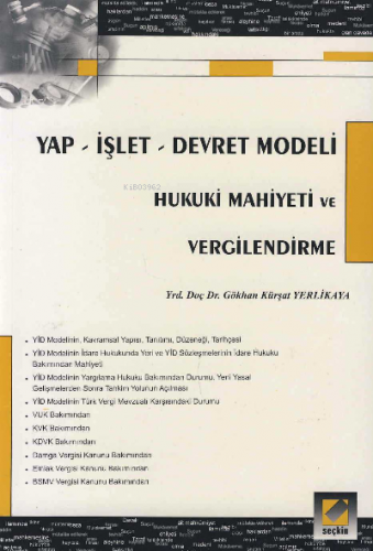 Yap – İşlet – Devret Modeli Hukuki Mahiyeti ve Vergilendirme | Gökhan 