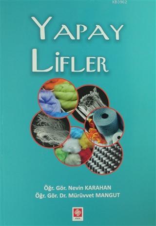 Yapay Lifler | Mürüvvet Mangut | Ekin Kitabevi Yayınları