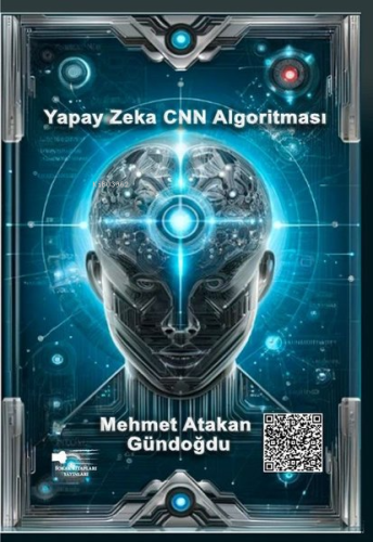 Yapay Zeka CNN Algoritması | Mehmet Atakan Gündoğdu | Sokak Kitapları 