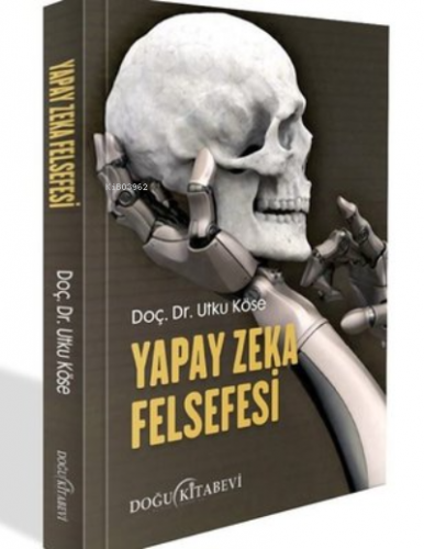 Yapay Zeka Felsefesi | Kolektif | Doğu Kitabevi