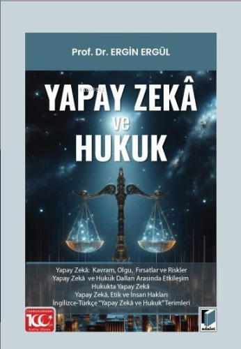 Yapay Zekâ ve Hukuk | Ergin Ergül | Adalet Yayınevi