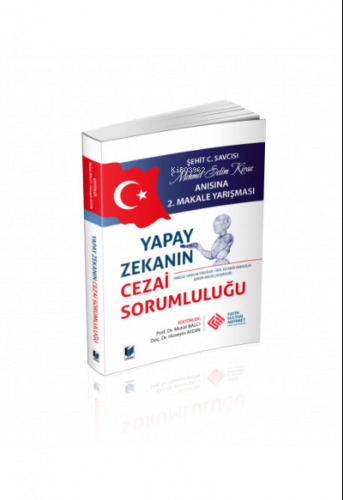 Yapay Zekanın Cezai Sorumluluğu | Hüseyin Aydın | Adalet Yayınevi