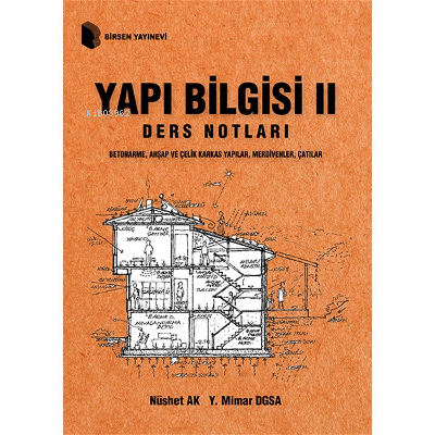 Yapı Bilgisi 2 Ders Notları | Nüshet Ak | Birsen Yayınevi