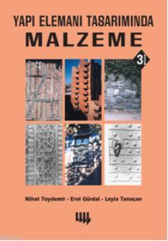 Yapı Elemanı Tasarımında Malzeme | Nihat Toydemir | Literatür - Ders K