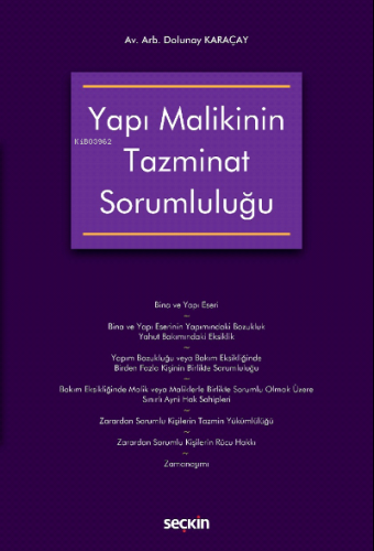 Yapı Malikinin Tazminat Sorumluluğu | Dolunay Karaçay | Seçkin Yayıncı