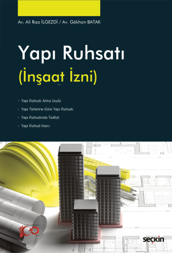 Yapı Ruhsatı (İnşaat İzni) | Ali Rıza İlgezdi | Seçkin Yayıncılık