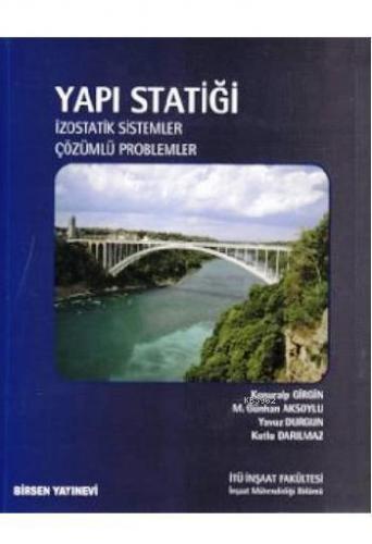 Yapı Statiği; İzostatik Sistemler-Çözümlü Problemler | Kutlu Darılmaz 