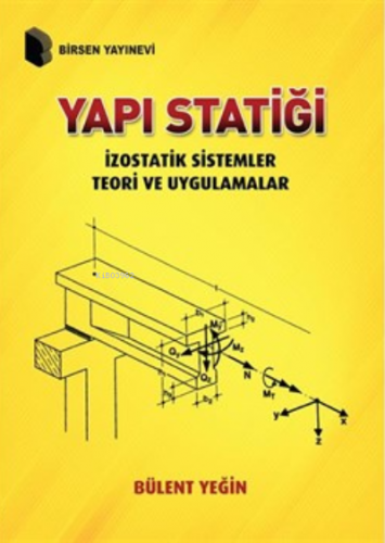 Yapı Statiği ;İzostatik Sistemler Teori ve Uygulamalar | Bülent Yeğin 