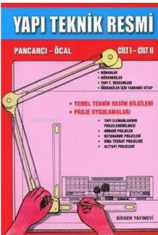 Yapı Teknik Resmi Cilt 1-2 | Ali Pancarcı | Birsen Yayınevi