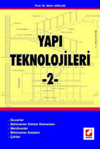 Yapı Teknolojileri – 2 | Metin Arslan | Seçkin Yayıncılık