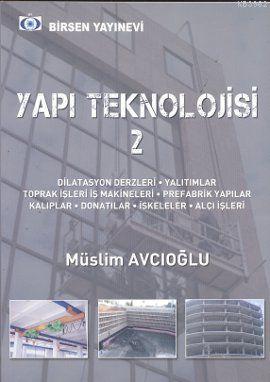 Yapı Teknolojisi 2 | Müslim Avcıoğlu | Birsen Yayınevi