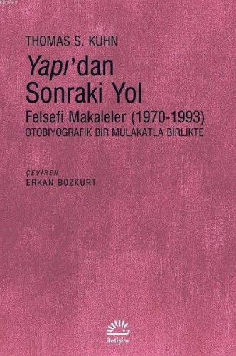 Yapı'dan Sonraki Yol; Felsefi Makaleler (1970-1993) | Thomas S. Kuhn |