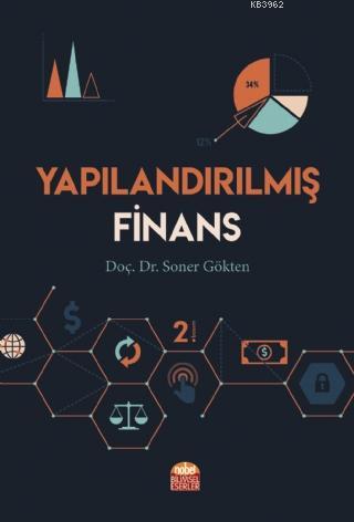 Yapılandırılmış Finans | Soner Gökten | Nobel Bilimsel Eserler