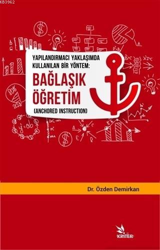 Yapılandırmacı Yaklaşımda Kullanılan Bir Yöntem: Bağlaşık Öğretim | Öz