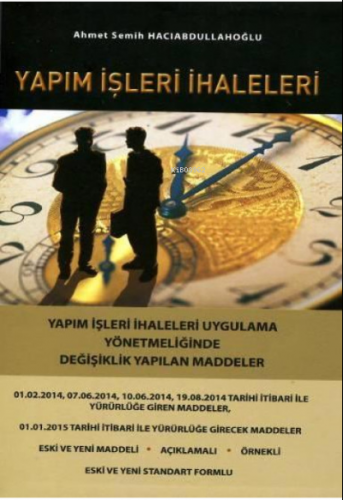 Yapım İşleri İhaleleri | Ahmet Semih Hacıabdullahoğlu | Yazarın Kendi 