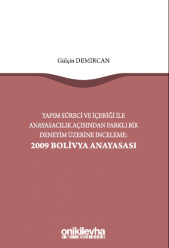 Yapım Süreci ve İçeriği ile Anayasacılık Açısından Farklı Bir Deneyim 