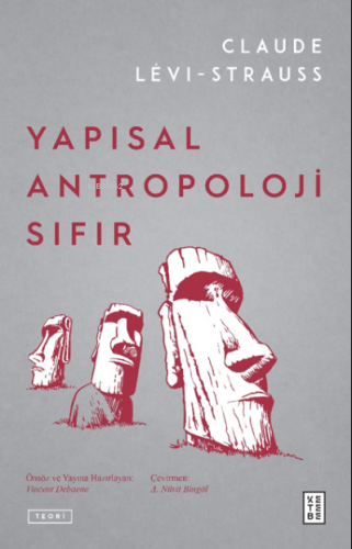 Yapısal Antropoloji Sıfır | Claude Levi-Strauss | Ketebe Yayınları