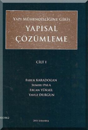 Yapısal Çözümleme Cilt 1; Yapı Mühendisliğine Giriş | Yavuz Durgun | B