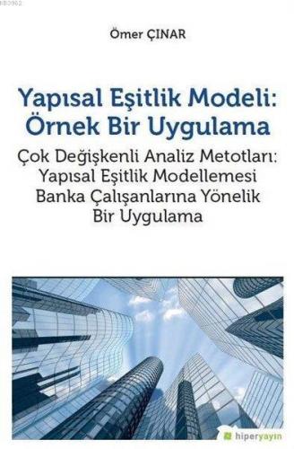 Yapısal Eşitlik Modeli: Örnek Bir Uygulama | Ömer Çınar | Hiper Yayınl