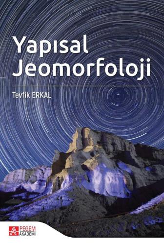 Yapısal Jeomorfoloji | Tevfik Erkal | Pegem Akademi Yayıncılık