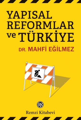 Yapısal Reformlar ve Türkiye | Mahfi Eğilmez | Remzi Kitabevi