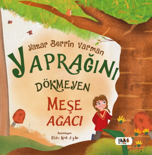 Yaprağını Dökmeyen Meşe Ağacı | Berrin Varman | Tilki Kitap