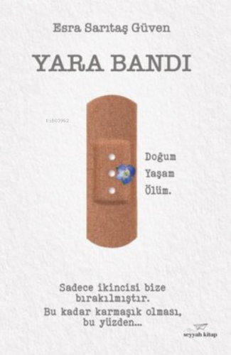 Yara Bandı | Esra Sarıtaş Güven | Seyyah Kitap