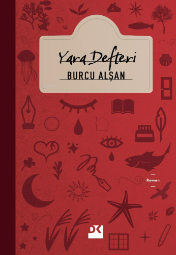 Yara Defteri | Burcu Alşan | Doğan Kitap