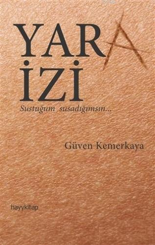 Yara İzi | Güven Kemerkaya | Hayy Kitap