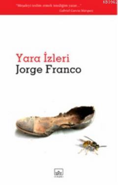 Yara İzleri | Jorge Franco | İthaki Yayınları