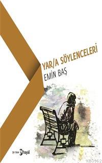 Yara Söylenceleri | Emin Baş | Hayal Yayıncılık