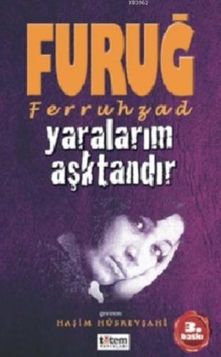 Yaralarım Aşktandır | Furuğ Ferruhzad | Totem Yayınları