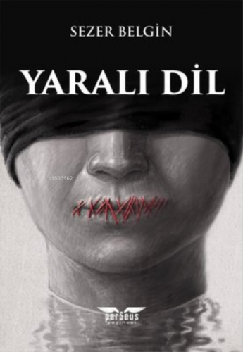 Yaralı Dil | Sezer Belgin | Theseus Yayınevi