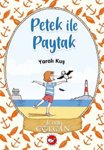 Yaralı Kuş - Petek ile Paytak 1 | Jenny Colgan | Beyaz Balina Yayınlar