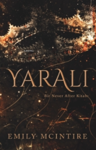 Yaralı | Emily Mcintire | Ren Kitap