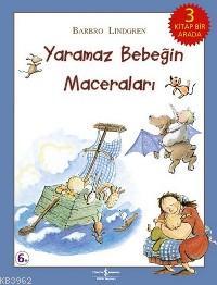 Yaramaz Bebeğin Maceraları | Barbro Lindgren | Türkiye İş Bankası Kült