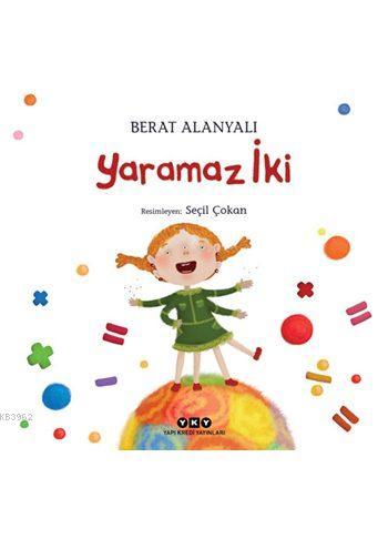 Yaramaz İki (3-8 Yaş) | Berat Alanyalı | Yapı Kredi Yayınları ( YKY )